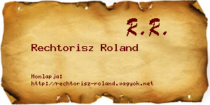 Rechtorisz Roland névjegykártya